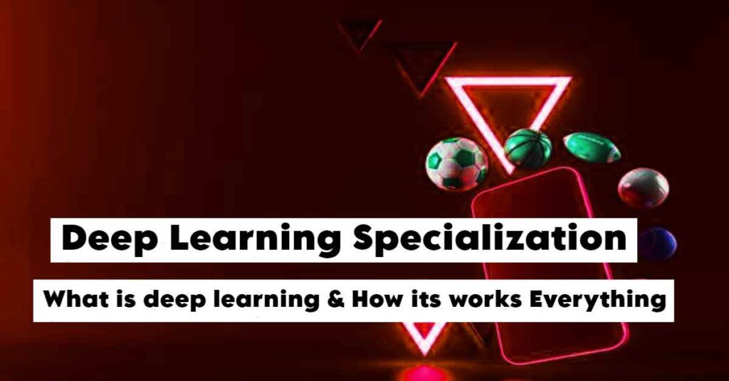 Deep Learning Specialization